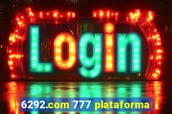6292.com 777 plataforma